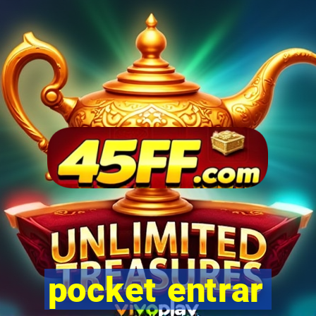 pocket entrar